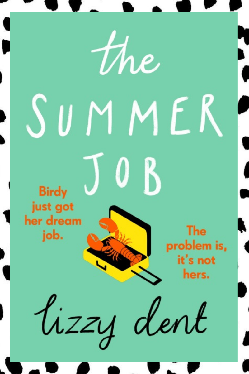 The Summer Job by Lizzy Dent