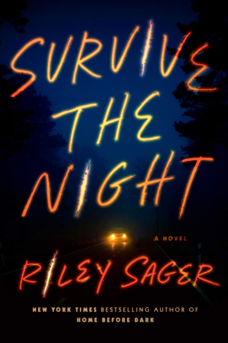survive the night riley sager