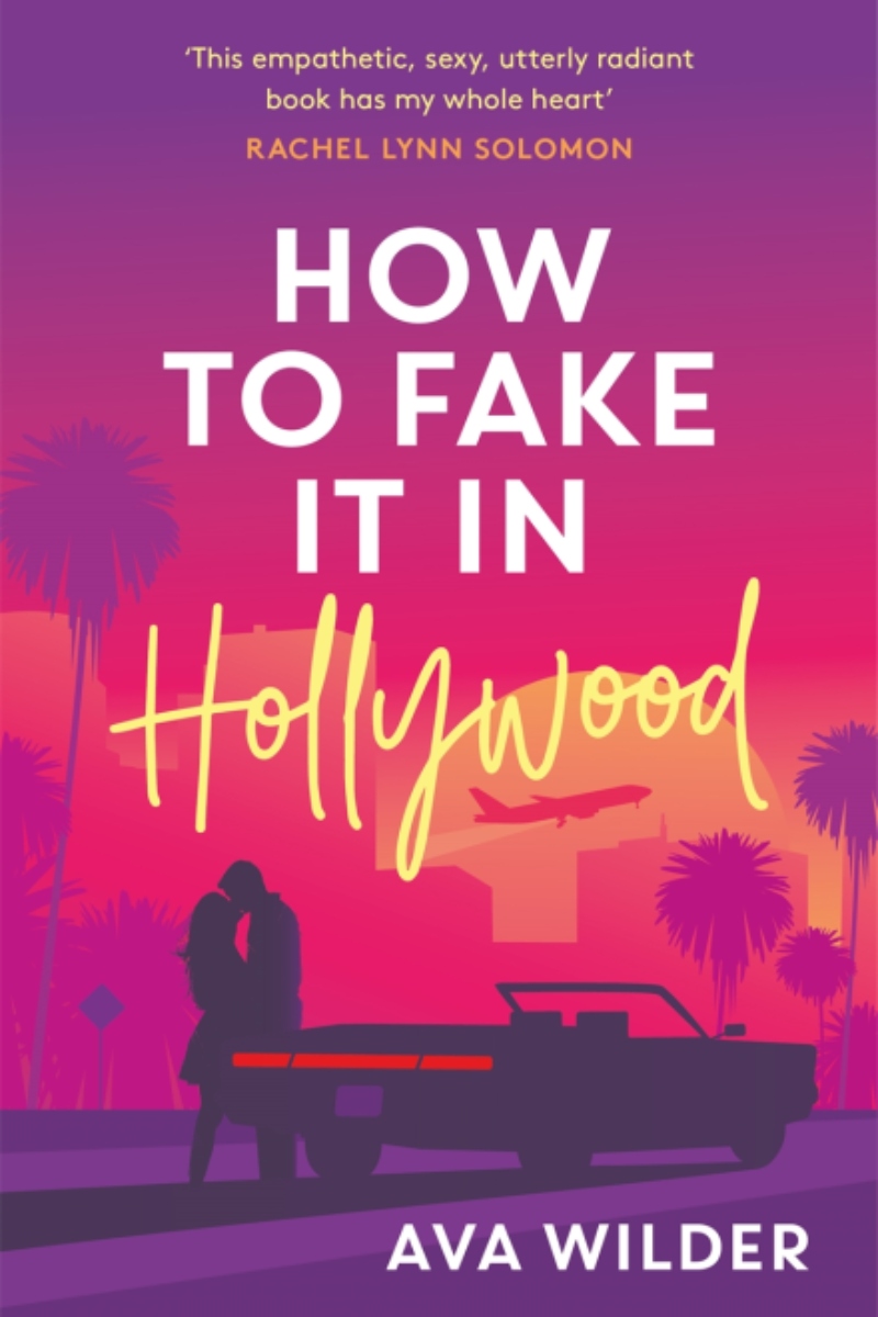 how to fake it in hollywood ava wilder