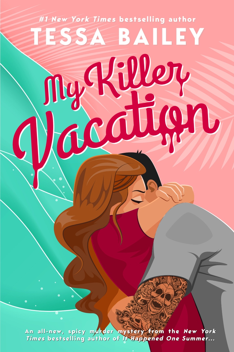 my killer vacation tessa bailey review
