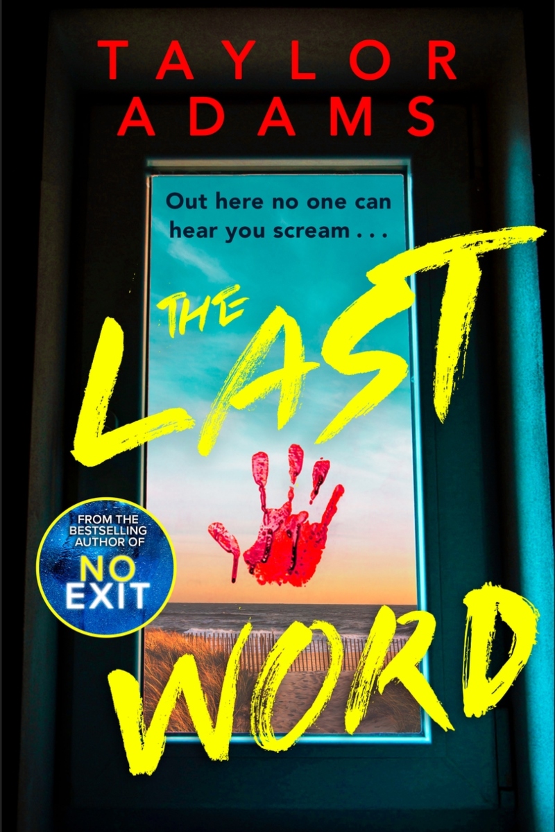 the last word taylor adams