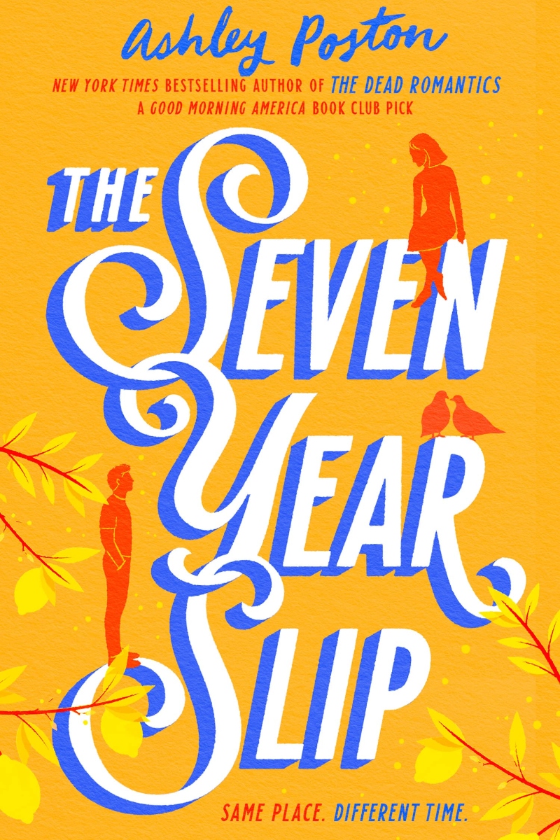 the seven year slip by ashley poston